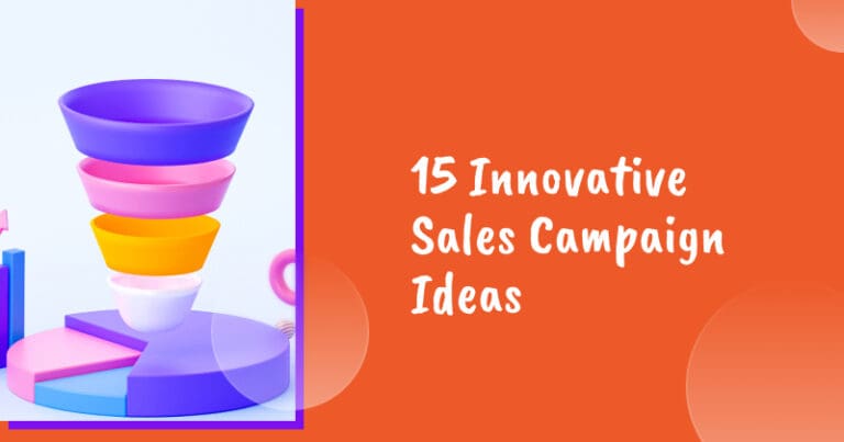 15 innovative sales campaign ideas